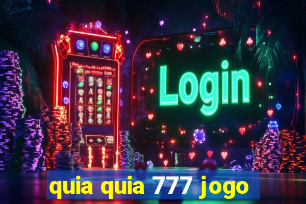 quia quia 777 jogo