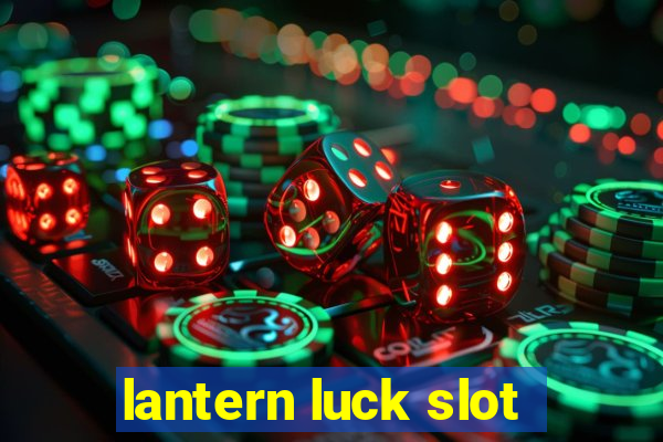 lantern luck slot