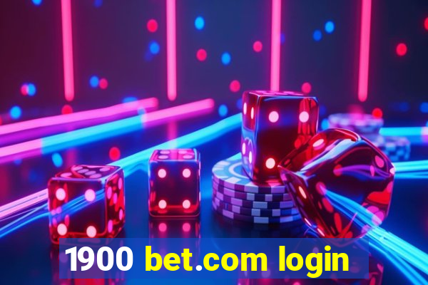 1900 bet.com login