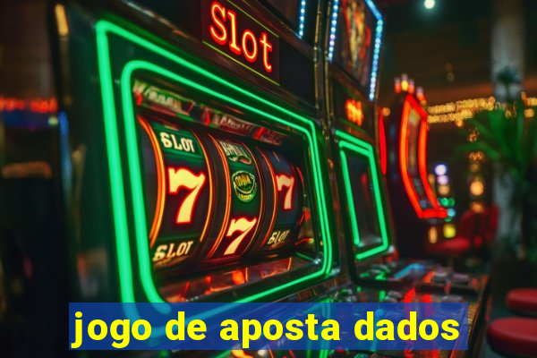 jogo de aposta dados