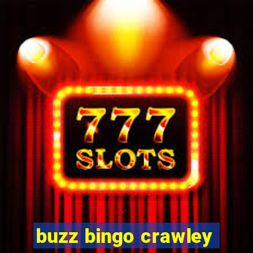 buzz bingo crawley