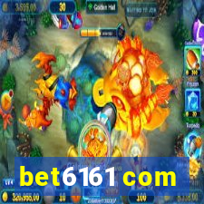 bet6161 com