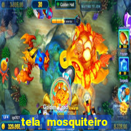 tela mosquiteiro tic tac