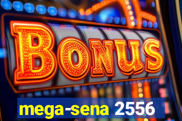 mega-sena 2556