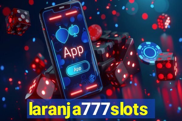 laranja777slots.com