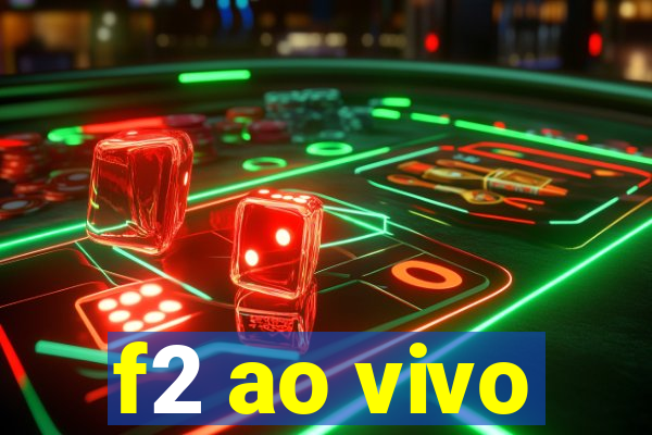 f2 ao vivo