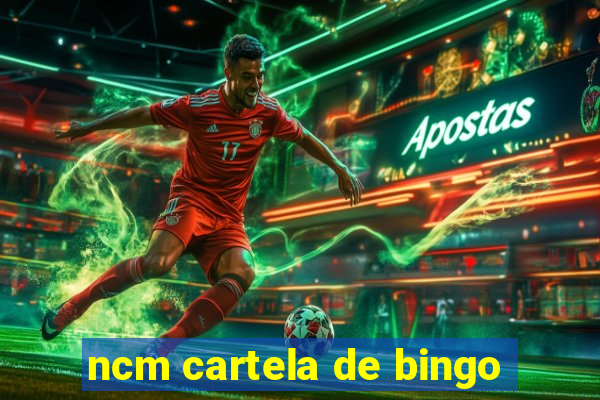 ncm cartela de bingo