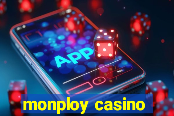 monploy casino