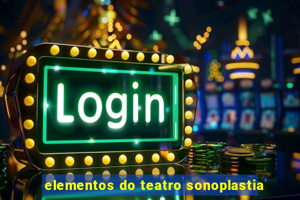 elementos do teatro sonoplastia