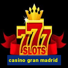 casino gran madrid