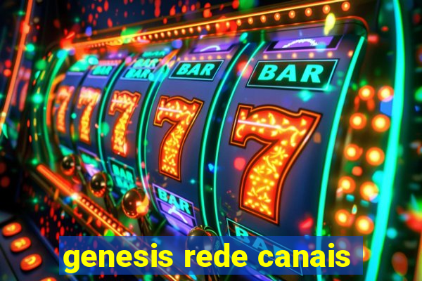 genesis rede canais