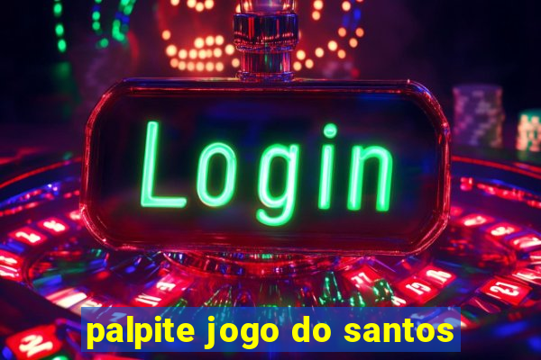 palpite jogo do santos