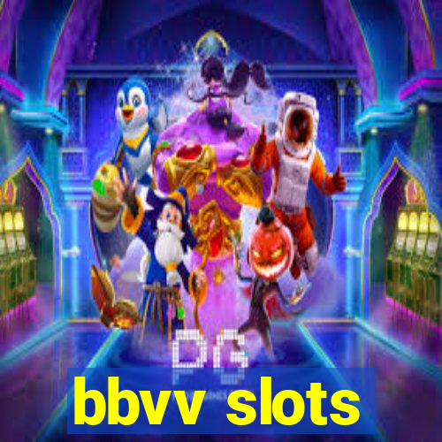 bbvv slots