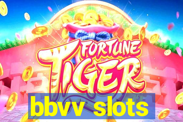 bbvv slots