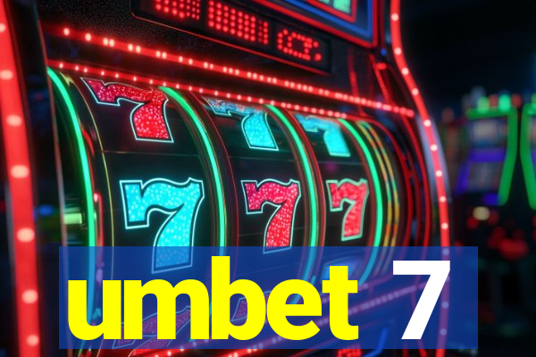 umbet 7