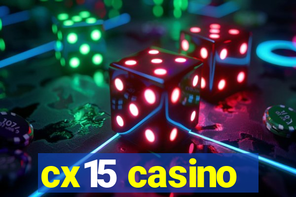 cx15 casino