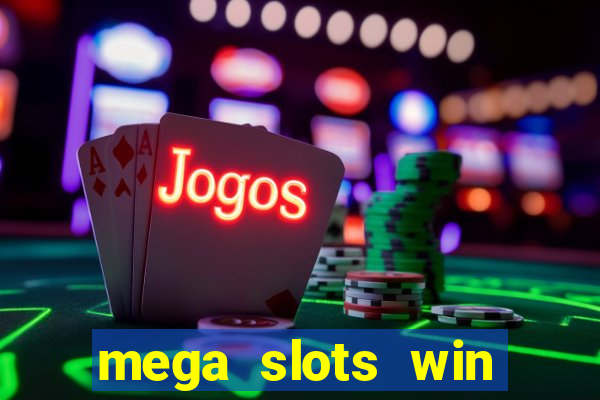 mega slots win real money