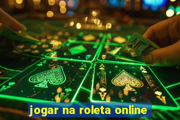 jogar na roleta online