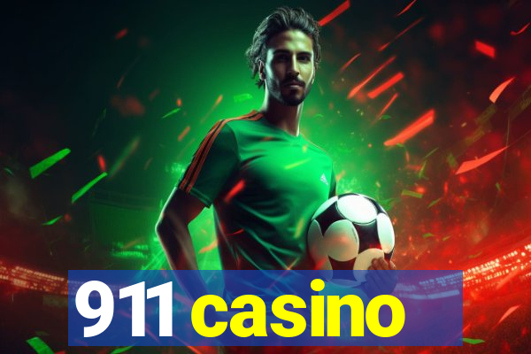 911 casino