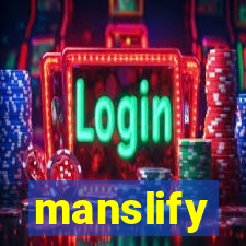 manslify