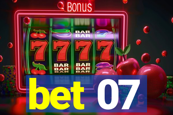 bet 07