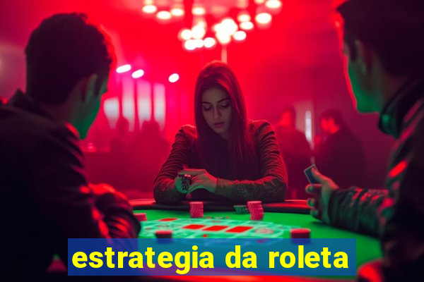 estrategia da roleta