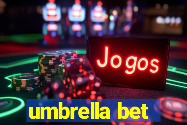 umbrella bet