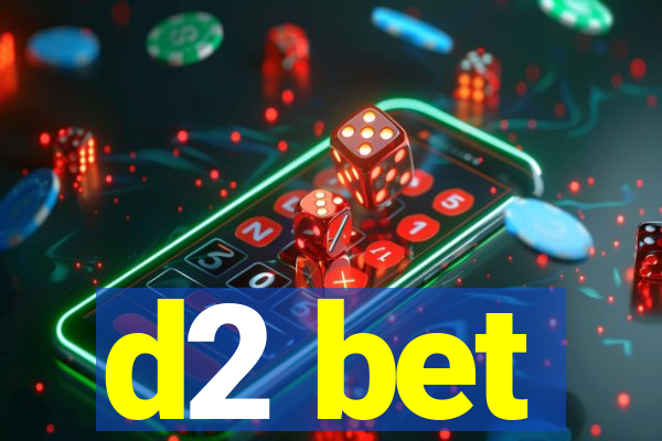 d2 bet