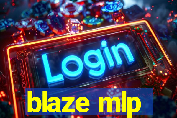 blaze mlp