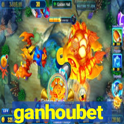 ganhoubet