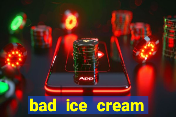 bad ice cream click jogos