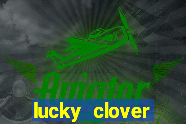 lucky clover bonanza slots