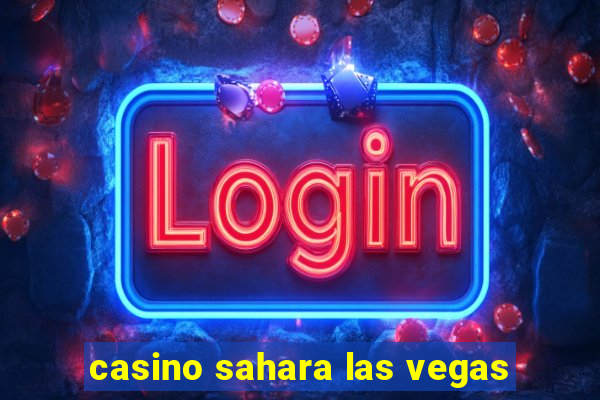 casino sahara las vegas