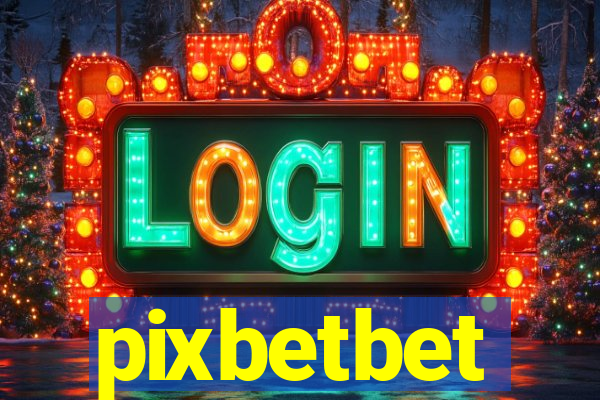 pixbetbet