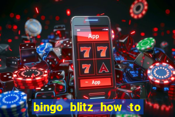 bingo blitz how to level up fast