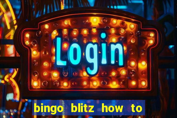 bingo blitz how to level up fast