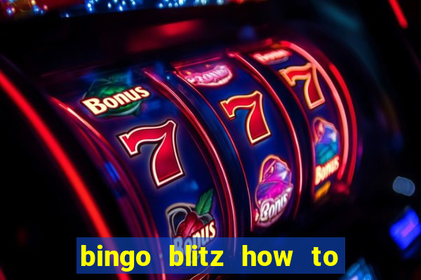 bingo blitz how to level up fast