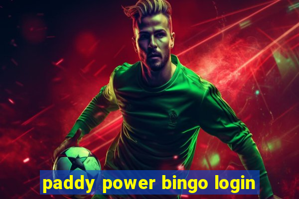 paddy power bingo login