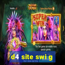 d4 site swi g