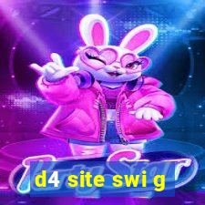 d4 site swi g