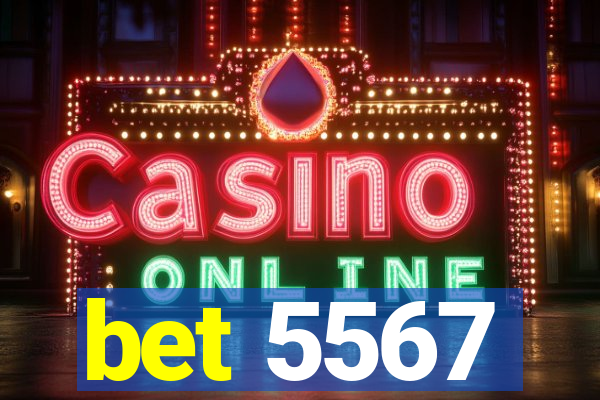 bet 5567