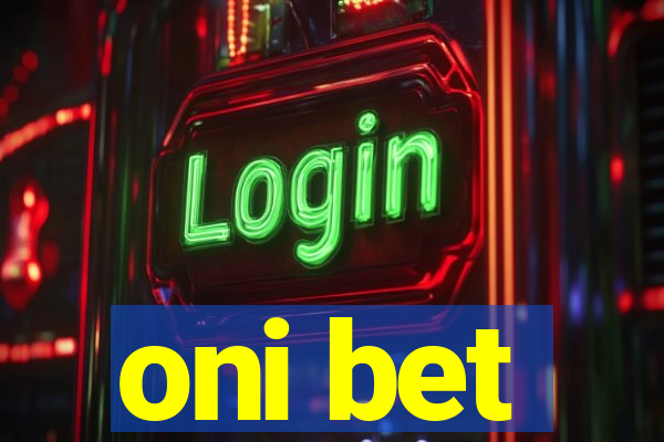 oni bet