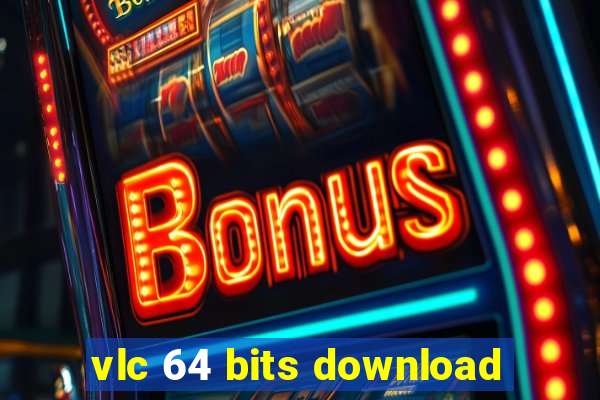 vlc 64 bits download