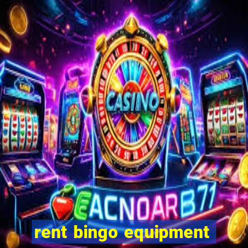 rent bingo equipment