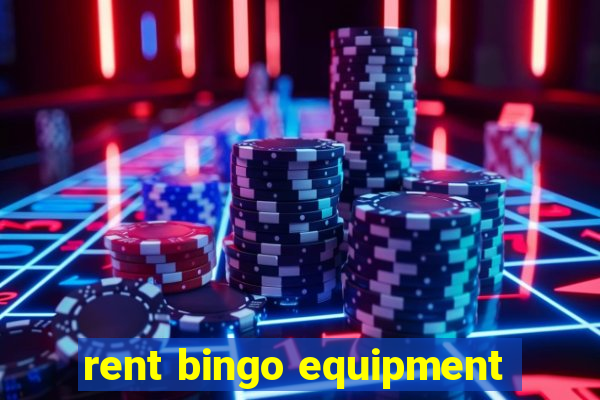 rent bingo equipment