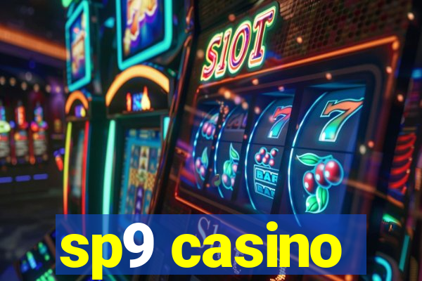 sp9 casino