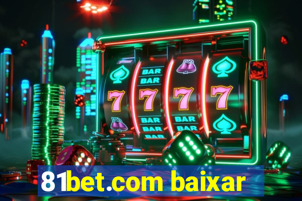 81bet.com baixar