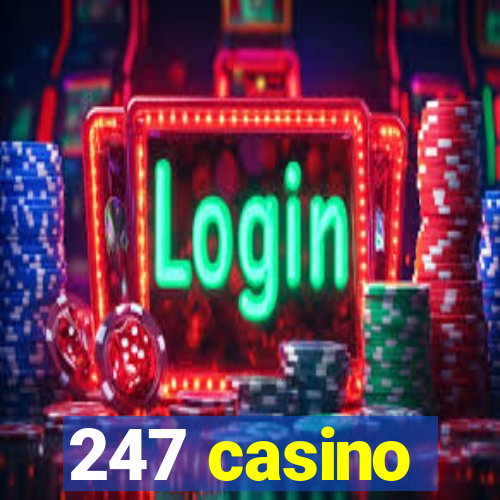 247 casino