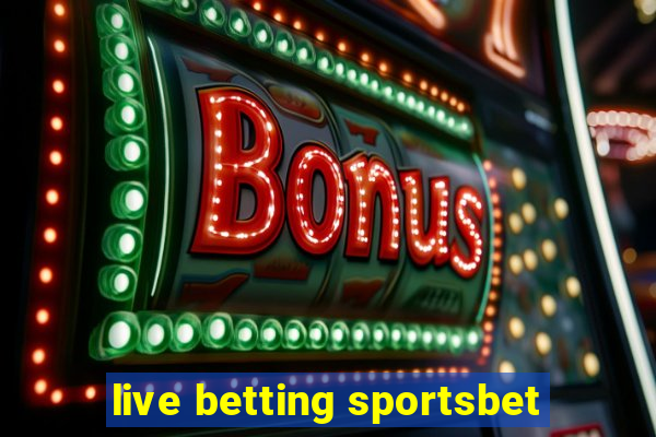 live betting sportsbet