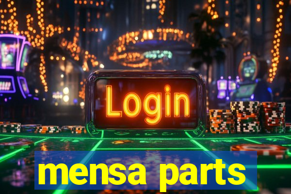 mensa parts